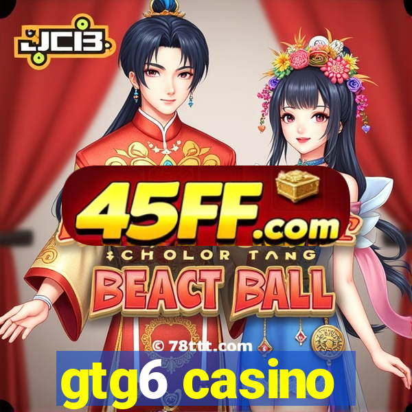 gtg6 casino